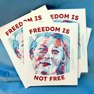 Renee Good 2 in square art stickers Freedom Isn't Free in red text