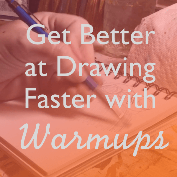 get better at drawing faster with warmups