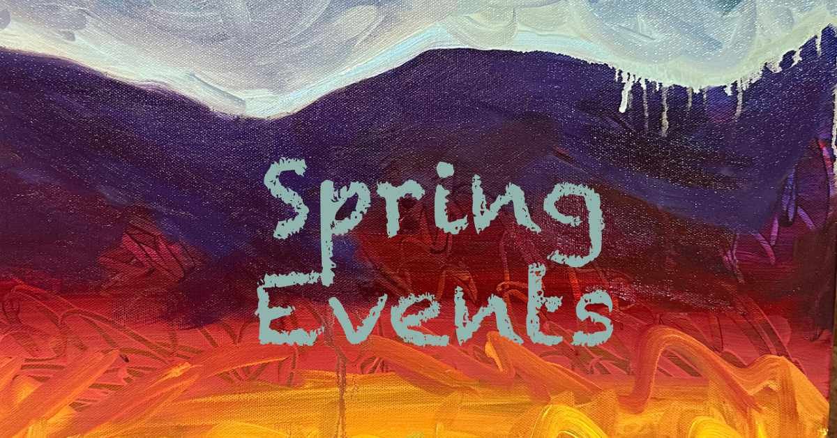 Spring 2024 events using a new purple mountain painting as a background